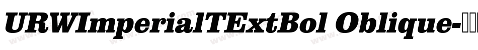 URWImperialTExtBol Oblique字体转换